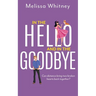 In the Hello and In The Goodbye