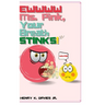 Ewwww Ms. Pink Your Breath Stinks!!!