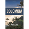 Colombia: A Concise Contemporary History