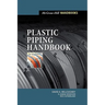 Plastic Piping Handbook