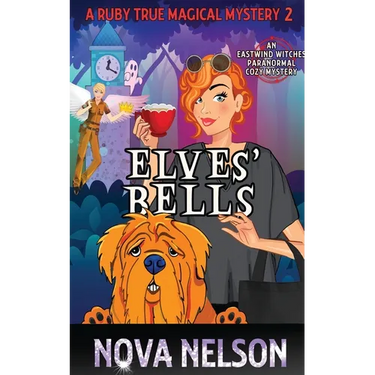 Elves' Bells: An Eastwind Witches Paranormal Cozy Mystery