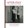 After Italy: A Family Memoir of Arranged Marriage