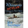 Whitewater Outlaw