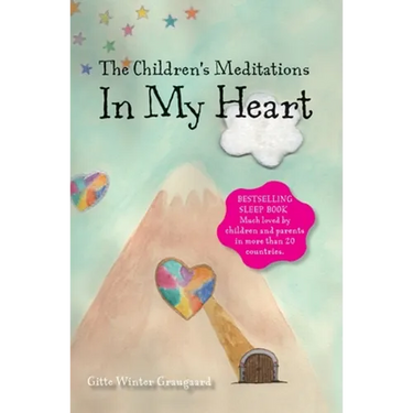 The Children's Meditations In my Heart: A book in the series The Valley of Hearts