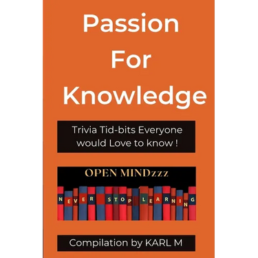 Passion for Knowledge: Trivia Tid-bits everyone would love to know