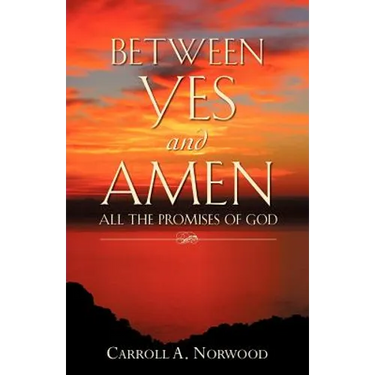 Between Yes and Amen