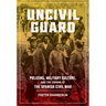 Uncivil Guard: Policing, Military Culture, and the Coming of the Spanish Civil War