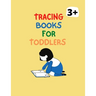 Tracing Books For Toddlers: Home school Preschool Learning Activities.Letter Tracing Book, Practice For Kids 3+