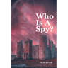 Who Is A Spy?