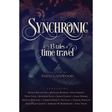 Synchronic: 13 Tales of Time Travel