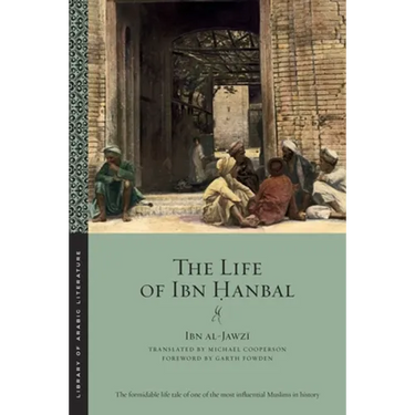 The Life of Ibn Ḥanbal