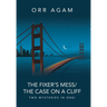 The Fixer's Mess/The Case On A Cliff: Two Mysteries in One!