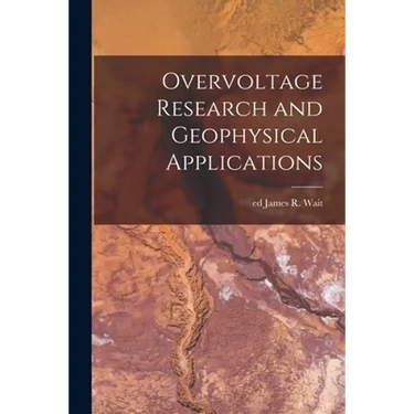 Overvoltage Research and Geophysical Applications