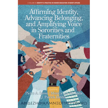 Affirming Identity, Advancing Belonging, and Amplifying Voice in Sororities and Fraternities