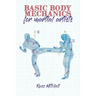 Basic Body Mechanics for Martial Artists