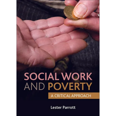 Social Work and Poverty: A Critical Approach