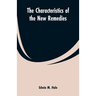 The Characteristics of the New Remedies