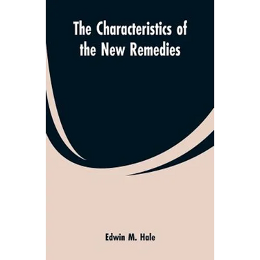 The Characteristics of the New Remedies