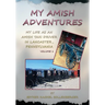 My Amish Adventures