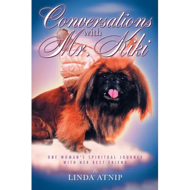 Conversations with MR Kiki: One Woman's Spiritual Journey with Her Best Friend