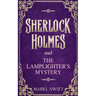 Sherlock Holmes and The Lamplighter's Mystery
