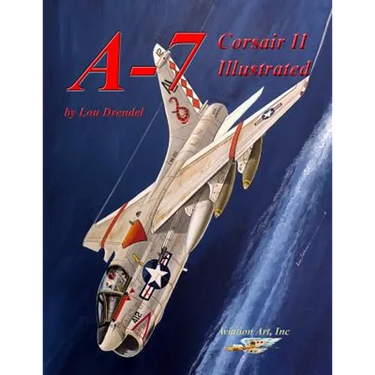 A-7 Corsair II Illustrated
