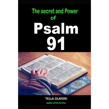 The Secret and Power Of Psalm 91