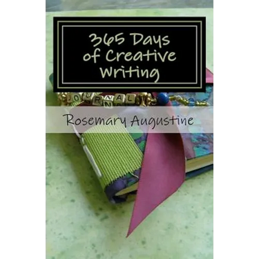 365 Days of Creative Writing: Writing Prompts and Creative Ideas for 365 Days!