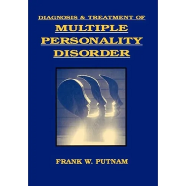 Diagnosis and Treatment of Multiple Personality Disorder