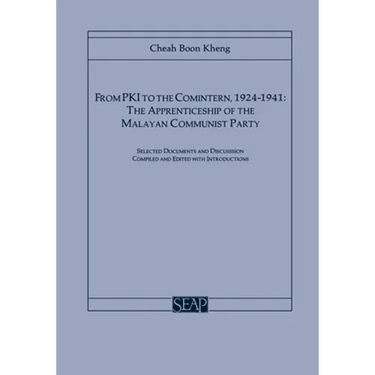 From Pki to the Comintern, 1924-1941: The Apprenticeship of the Malayan Communist Party