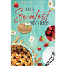 The Sweetest Words
