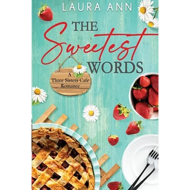 The Sweetest Words