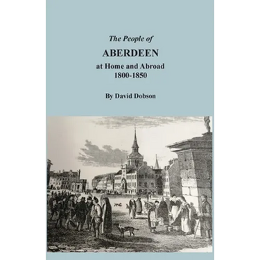 The People of Aberdeen at Home and Abroad