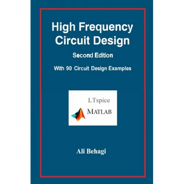 High Frequency Circuit Design-Second Edition-with 90 Circuit Design Examples