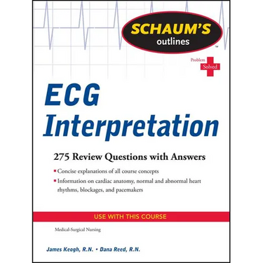 Schaum's Outline of ECG Interpretation
