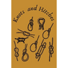 Knots and Hitches: Step By Step Guide To Knots Tying 11 knot tying techniques