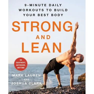 Strong and Lean: 9-Minute Daily Workouts to Build Your Best Body: No Equipment, Anywhere, Anytime