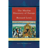 The Muslim Discovery of Europe