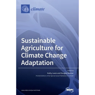 Sustainable Agriculture for Climate Change Adaptation