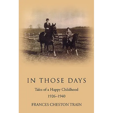 In Those Days: Tales of a Happy Childhood 1926-1940