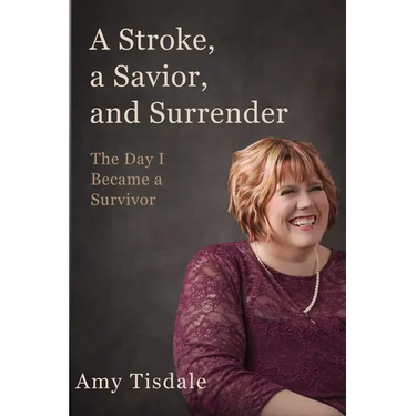 A Stroke, A Savior, and Surrender