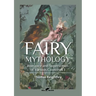 Fairy Mythology 1: Romance and Superstition of Various Countries