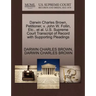 Darwin Charles Brown, Petitioner, V. John W. Follin, Etc., et al. U.S. Supreme Court Transcript of Record with Supporting Pleadings