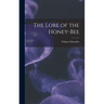 The Lore of the Honey-bee