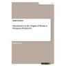 Introduction to the Origins of Biolaw. A European Perspective