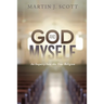 God and Myself: An Inquiry Into the True Religion