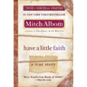 Have a Little Faith: A True Story