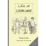 Life at Loon Lake: A Children's Mystery Adventure Chapter Book, Ages 8-11 years