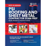 2023 Alabama PSI Roofing and Sheet Metal Contractor Exam Prep: 2023 Study Review & Practice Exams