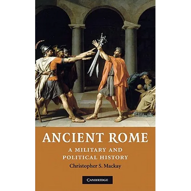 Ancient Rome: A Military and Political History